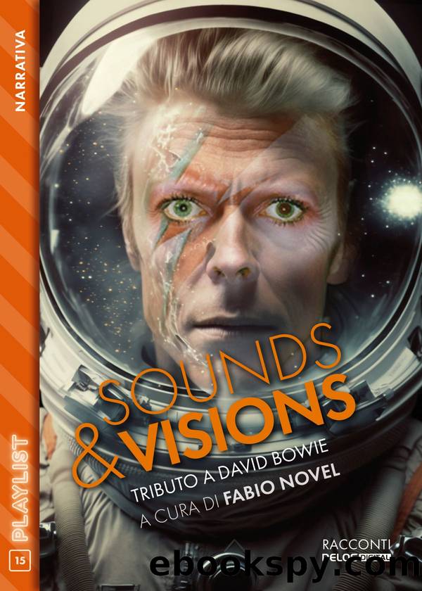 Sounds & Visions. Tributo a David Bowie by Fabio Novel