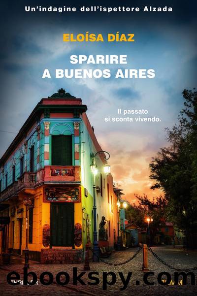 Sparire a Buenos Aires by Eloìsa Dìaz
