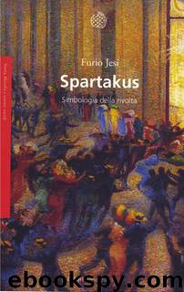 Spartakus. Simbologia della rivolta by Furio Jesi