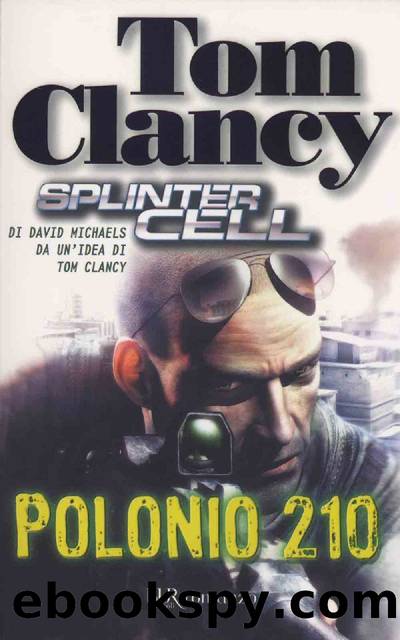 Splinter Cell Polonio 210 by David Michaels & Tom Clancy