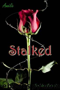 Stalked: 'Dark Love' series #1 (Italian Edition) by Amélie