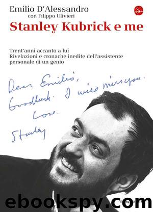 Stanley Kubrick e me by D’Alessandro Emilio