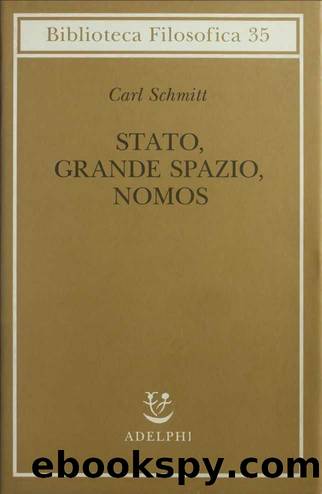Stato, grande spazio, nomos by Carl Schmitt