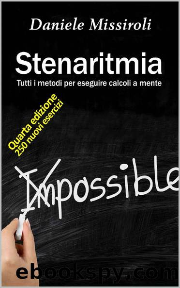 Stenaritmia B&W: Tutti i metodi per eseguire calcoli a mente (Italian Edition) by Daniele Missiroli