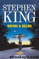 Stephen King - Incubi & Deliri by Stephen King