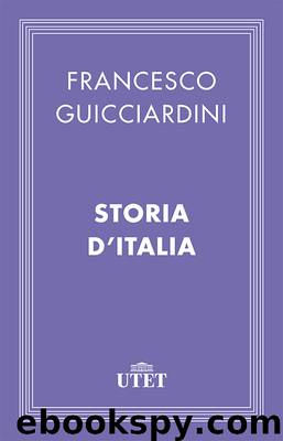 Storia D'Italia by Francesco Guicciardini