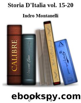 Storia D'Italia vol. 15-20 by Indro Montanelli