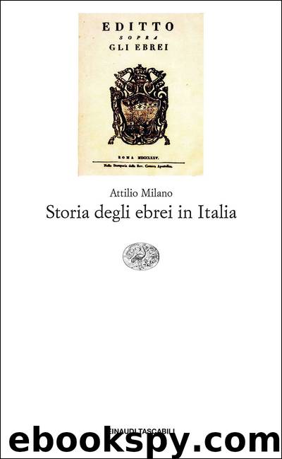 Storia degli ebrei in Italia by Attilio Milano