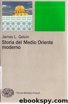 Storia del medio Oriente moderno by James L. Gelvin
