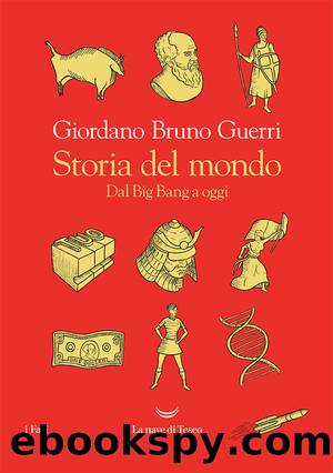 Storia del mondo. Dal Big Bang a oggi by Giordano Bruno Guerri