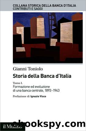 Storia della Banca d'Italia by Gianni Toniolo;