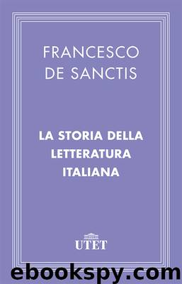 Storia della letteratura italiana by Francesco De Sanctis