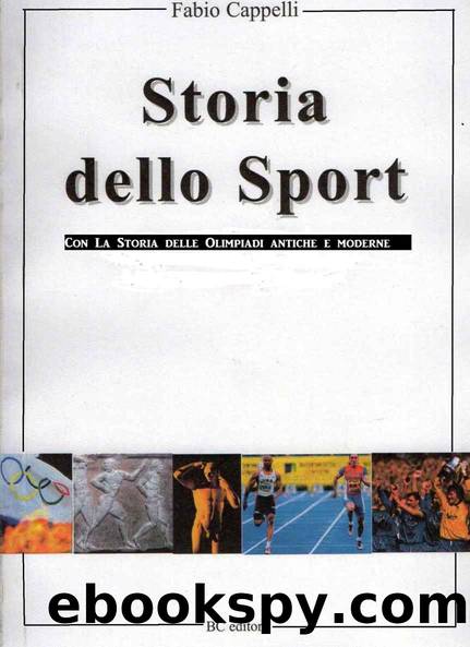 Storia dello Sport e delle Olimpiadi (Italian Edition) by Fabio Cappelli