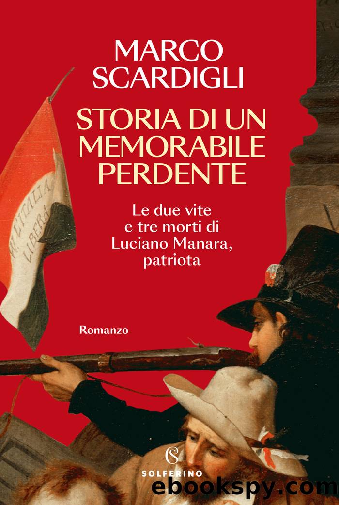 Storia di un memorabile perdente by Marco Scardigli
