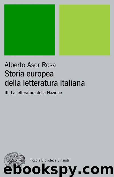 Storia europea della letteratura italiana III by Alberto Asor Rosa