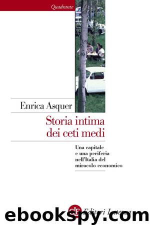 Storia intima dei ceti medi by Enrica Asquer