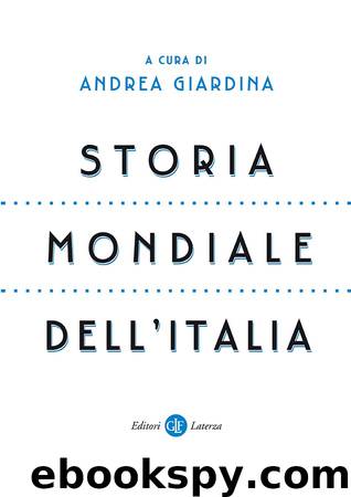 Storia mondiale dell'Italia by Andrea Giardina