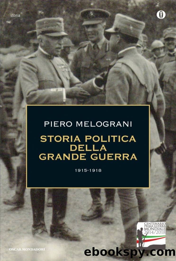 Storia politica della Grande Guerra 1915-1918 by Piero Melograni