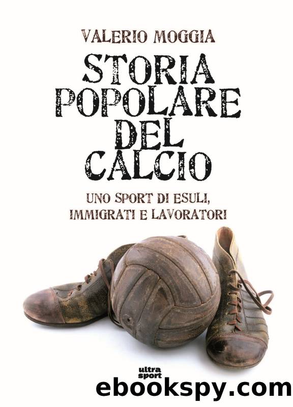 Storia popolare del calcio by Valerio Moggia