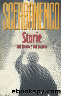 Storie Dal Futuro E Dal Passato by Giorgio Scerbanenco
