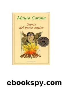 Storie del bosco antico by Mauro Corona