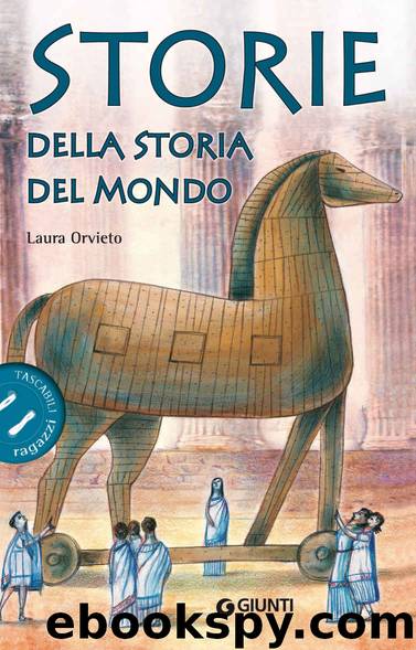 Storie della storia del mondo by Laura Orvieto