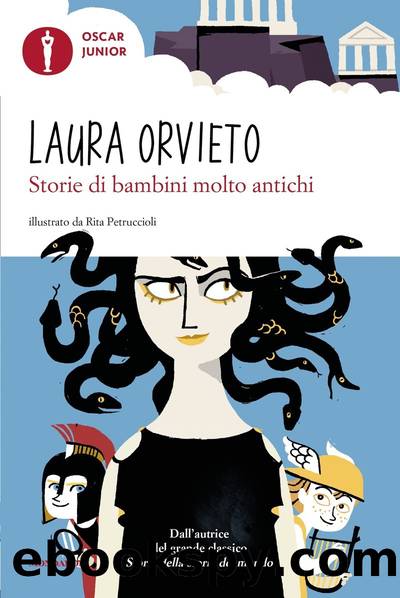 Storie di bambini molto antichi by Laura Orvieto