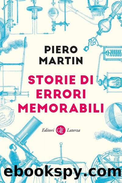 Storie di errori memorabili by Piero Martin