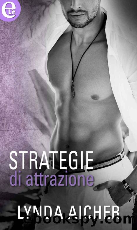Strategie di attrazione (eLit) (Kick series Vol. 2) (Italian Edition) by Lynda Aicher