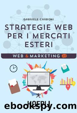 Strategie web per i mercati esteri (Italian Edition) by Gabriele Carboni