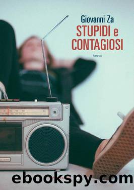 Stupidi e contagiosi by Giovanni Za