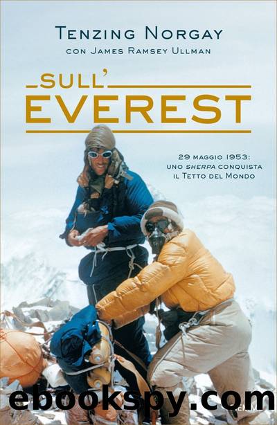 Sull’Everest by Tenzing J. Norgay & James Ramsey Ullman