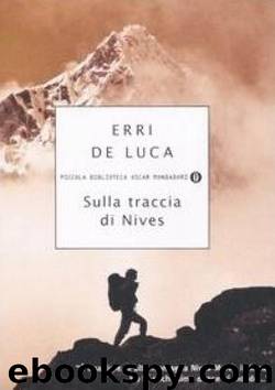 Sulla Traccia Di Nives by Erri de Luca