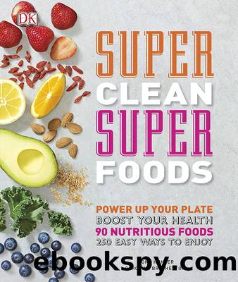 Super Clean Super Foods by DK