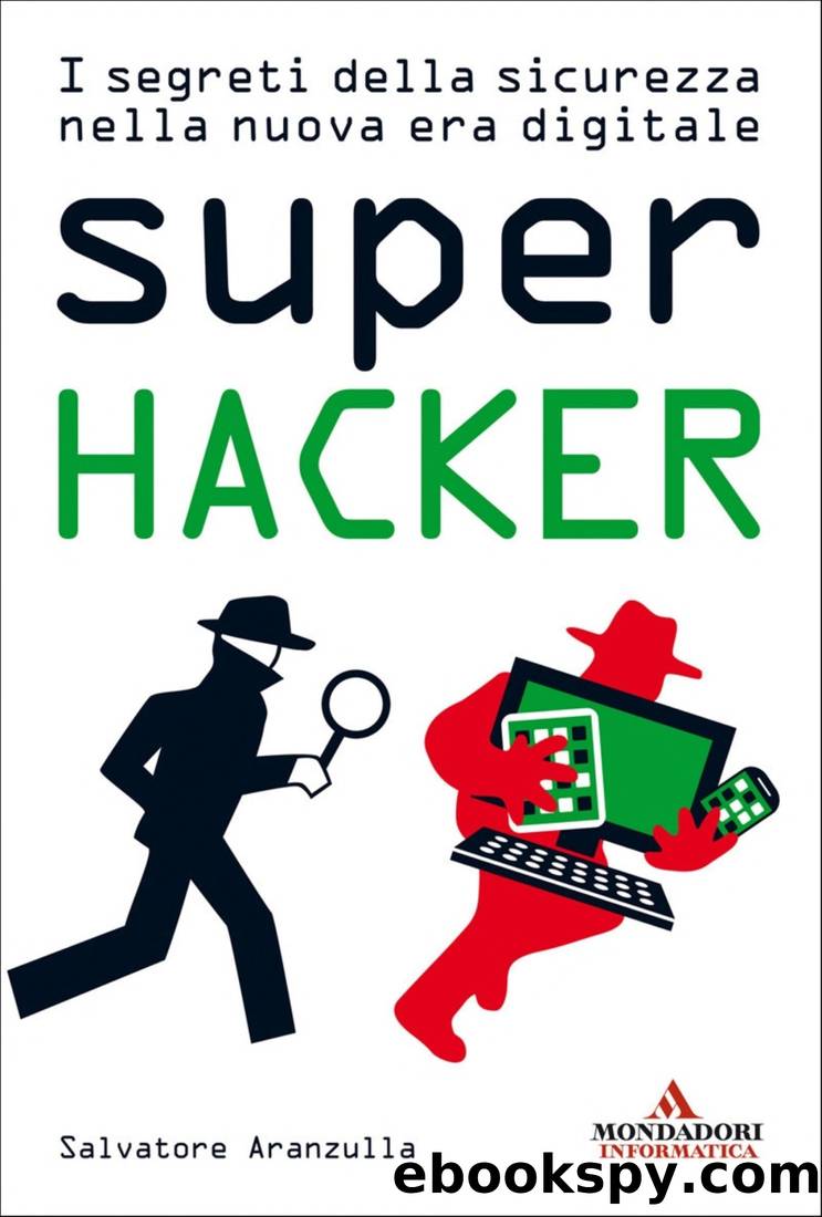 Super Hacker by Salvatore Aranzulla