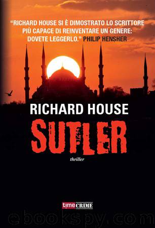 Sutler by Richard House