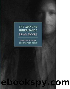 THE MANGAN INHERITANCE by Brian Moore