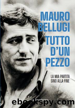 TUTTO D'UN PEZZO by Mauro Bellugi con Andrea Mercurio