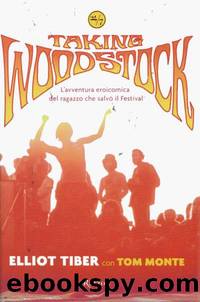 Taking Woodstock by Elliot Tiber