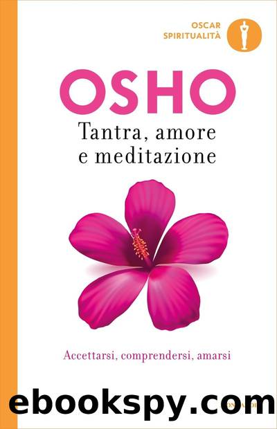 Tantra, amore e meditazione by Osho
