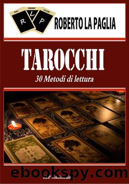 Tarocchi: 30 metodi di divinazione (Italian Edition) by Unknown 43725