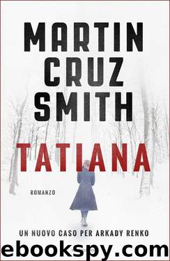 Tatiana by Cruz Smith Martin