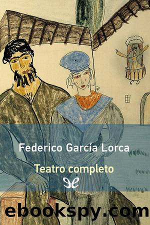 Teatro completo by Federico García Lorca
