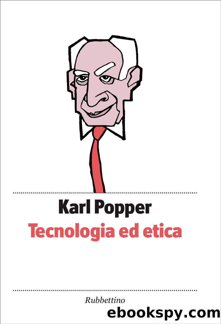 Tecnologia ed etica by Karl Popper