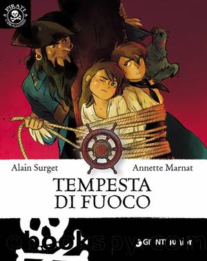 Tempesta di fuoco (Pirati coraggiosi) (Italian Edition) by Alain Surget & Annette Marnat