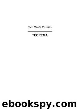 Teorema by Pier Paolo Pasolini