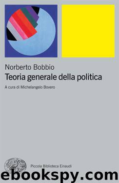Teoria generale della politica (2014) by Norberto Bobbio