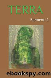 Terra: Elementi 1 (Italian Edition) by Chiara Pan