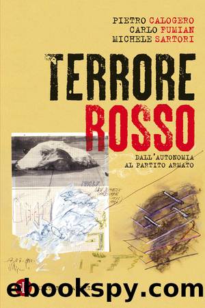 Terrore rosso by Carlo Fumian Pietro Calogero Michele Sartori