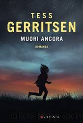 Tess Gerritsen - (Rizzoli & Isles 11) Muori ancora by Tess Gerritsen
